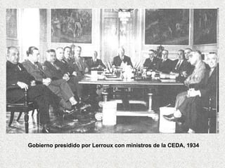 Gobierno presidido por Lerroux con ministros de la CEDA, 1934   