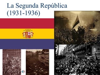 La Segunda República (1931-1936) 