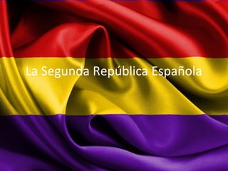 La Segunda República Española
 