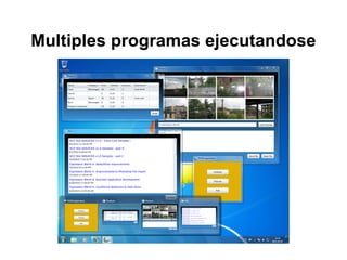 Multiples programas ejecutandose
 
