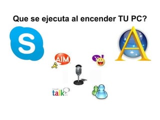 Que se ejecuta al encender TU PC?
 