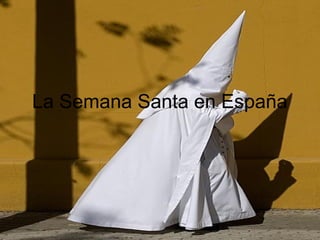La Semana Santa en España
 