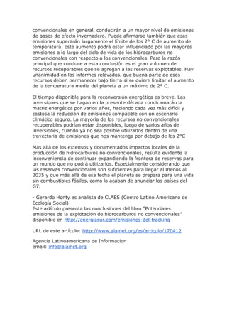 convencionales en general, conducirán a un mayor nivel de emisiones
de gases de efecto invernadero. Puede afirmarse tambié...