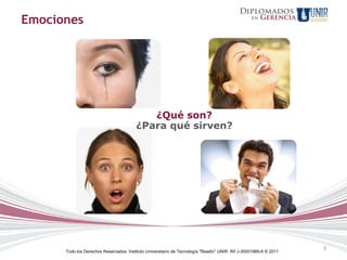 Emociones




                                            ¿Qué son?
                                         ¿Para qué sirven?




                                                                                                                   3
      Todo los Derechos Reservados. Instituto Universitario de Tecnología "Readic" UNIR. Rif J-30001989-6 © 2011
 
