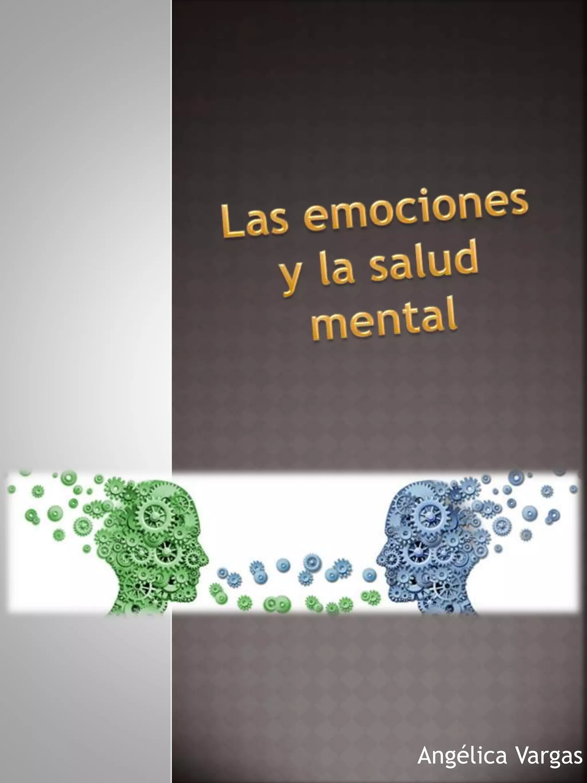 Las emociones y la salud mental | PPTX