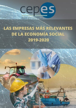 LAS EMPRESAS MÁS RELEVANTES
DE LA ECONOMÍA SOCIAL
2019-2020
 