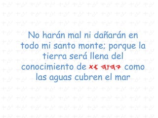 Entonces tase hizo hombre
y vino a vivir entre
nosotros.
 