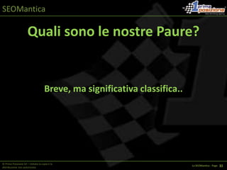 SEOMantica2003-2006 = (CONTENUTI + LP) / PENALTY (PNY)Fattori determinanti per il rankingTag Title