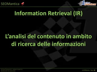 SEOMantica2008-2010 = [(CONTENUTI+LP+TR) x SPEED)]/PNYFattori determinanti per il rankingTag Title