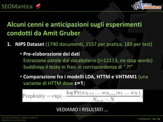 SEOManticaMetti da parte le credenze e apri le porte a nuove prospettive© Prima Posizione Srl – Vietata la copia e la distribuzione non autorizzataLa SEOMantica - Page   1 25