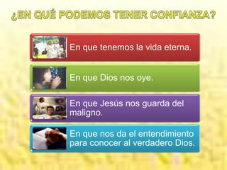 ¿EN QUÉ PODEMOS TENER CONFIANZA?