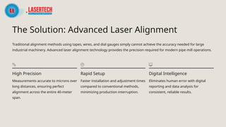 Perform Laser Alignment of 40 Meter Pipe Mill in Lucknow | PPTX