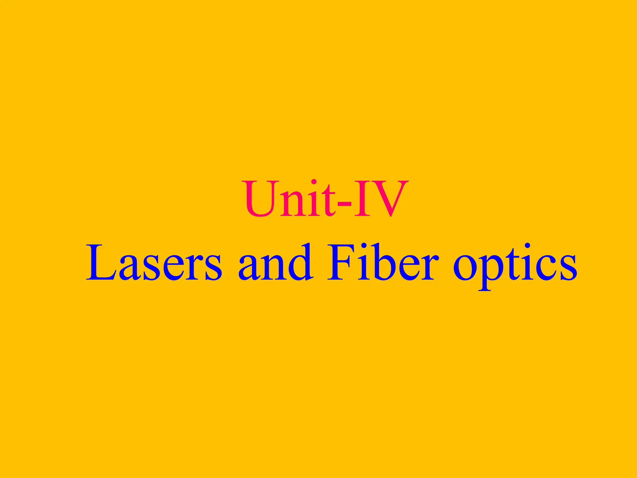 Laser and Fiber Optics notes for Engineering.ppt