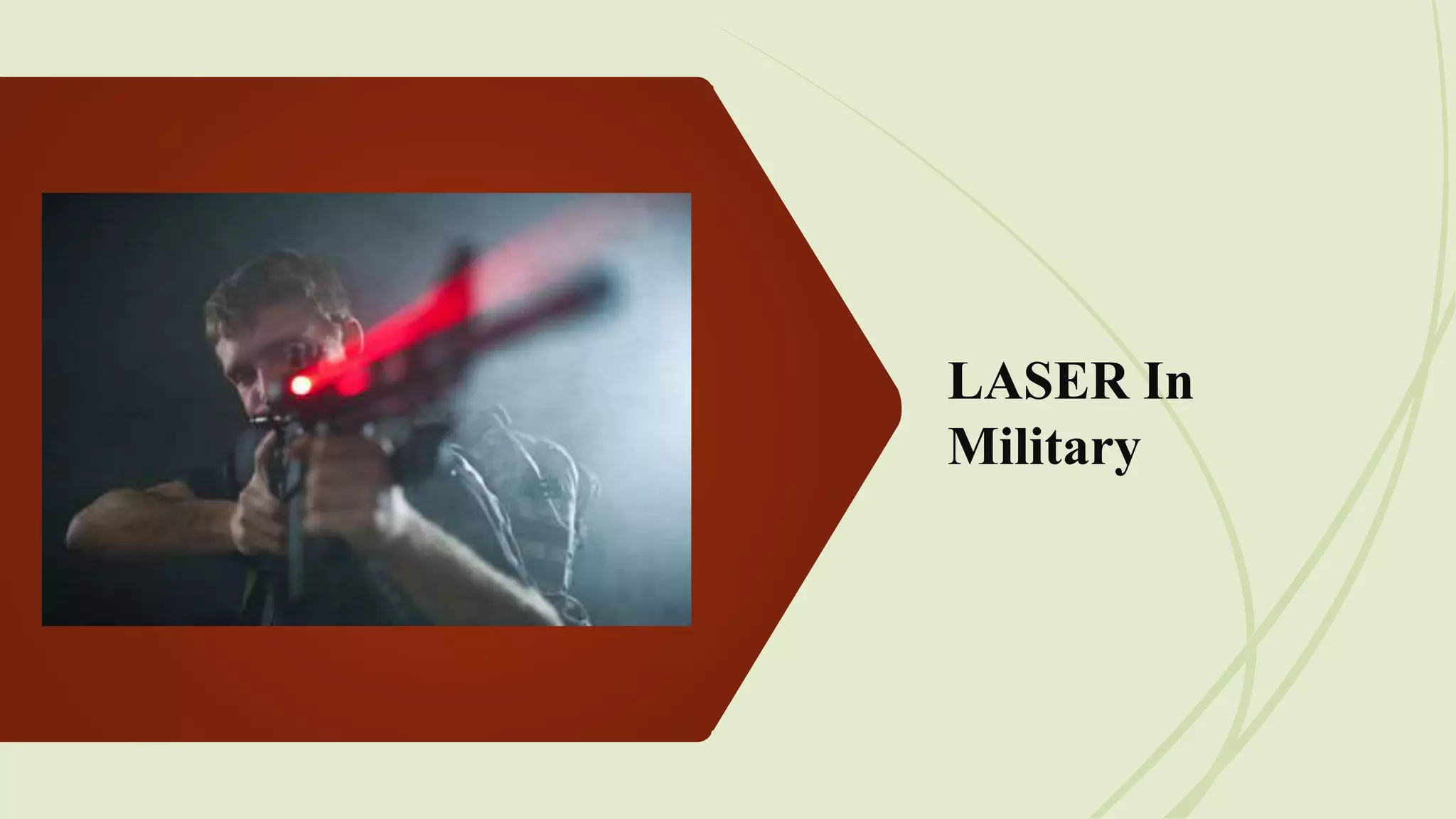 LASER In
Military
 