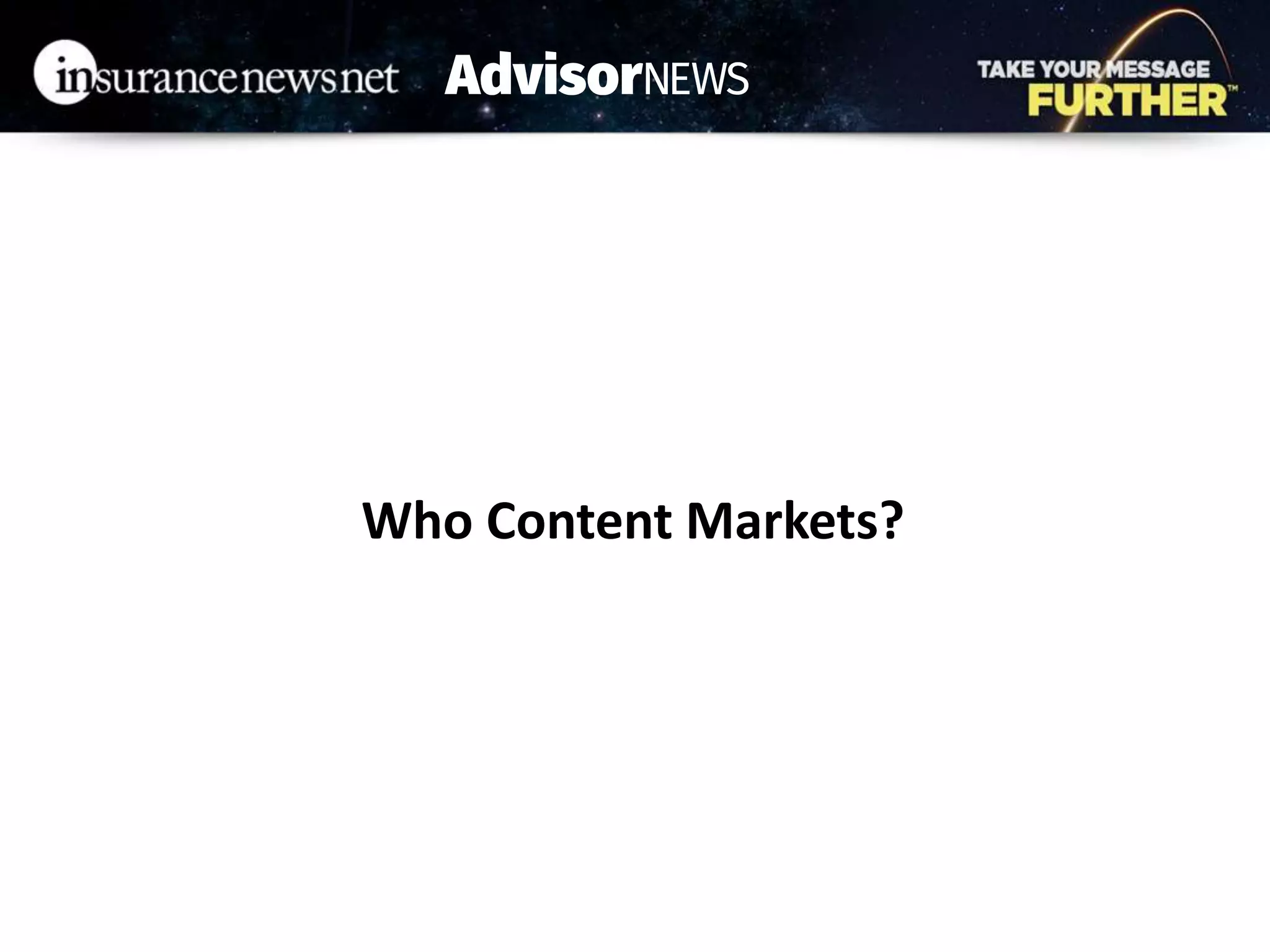 Who Content Markets?
 