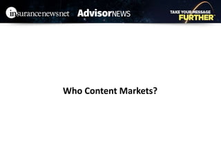 Who Content Markets?
 