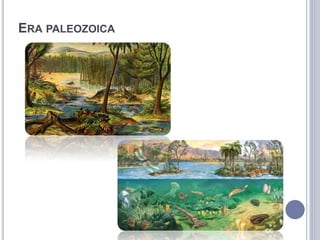 ERA PALEOZOICA
 