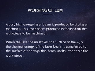Lbm Machine LASER BEAM MACHINING - KONKA MAHESH | PPTX
