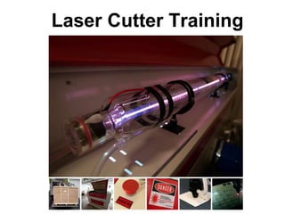 Laser Cutter Training
 