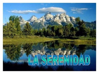 LA SERENIDAD 