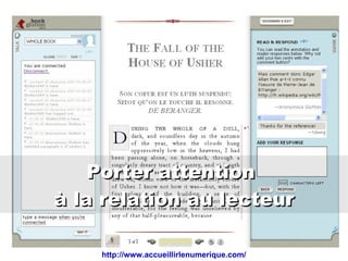 Porter attention  à la relation au lecteur http://www.accueillirlenumerique.com/ 