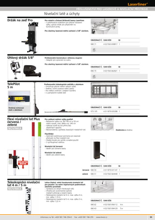 95
UNLIMITED
MOVE
080.71 4 021563 658817 1
5/8“
080.50 4 011879 631147 1
080.51 4 021563 664948 1
080.42 4 021563 694112 4 m
080.43 4 021563 694129 5 m
080.75 4 021563 662821 1
5/8“
075.105 4 011879 635398 1
Informace na Tel: +420 581 746 256-8 · Fax: +420 581 746 255 · www.levior.cz
–
–
–
–
–
–
–
 