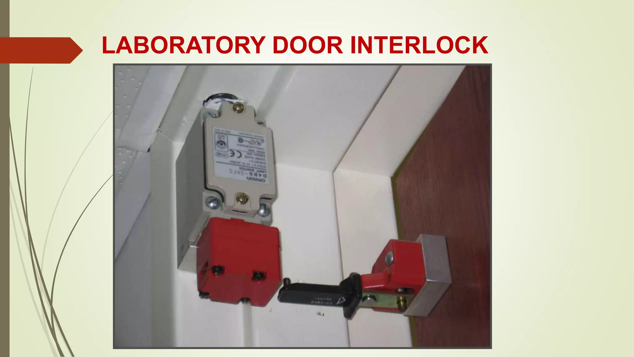 LABORATORY DOOR INTERLOCK
 