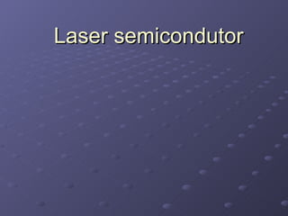 Laser semicondutor 