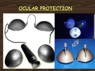 OCULAR PROTECTION
 