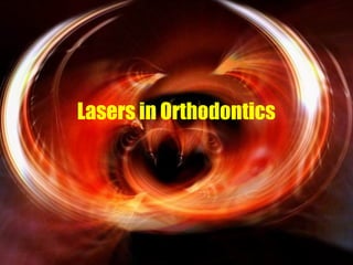 Lasers in Orthodontics

www.indiandentalacademy.com

 