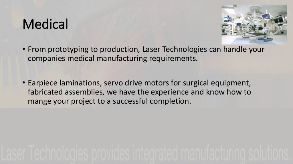 Laser Technologies, Inc Serving The Worlds Most Advanced Industries and Markets