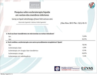 JVasc Bras. 2013 Mar; 12(1):10-15
Monday, August 24, 15
 