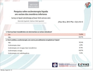 JVasc Bras. 2013 Mar; 12(1):10-15
Monday, August 24, 15
 