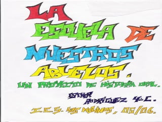 Un proyecto de Historia Oral:
                           23   "Las Escu
 
