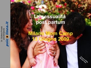 La sessualità  post partum Milano Mom Camp 13 Giugno 2009 Immagine   Philip Michael Flickr 