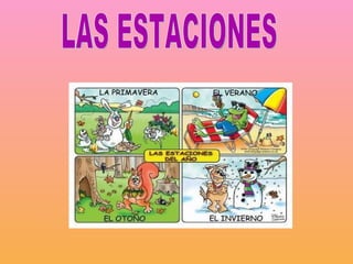 LAS ESTACIONES 