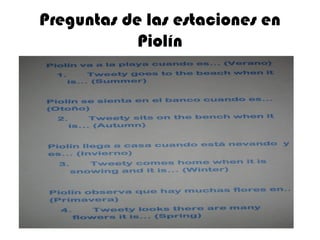 Preguntas de las estaciones en
            Piolín
 