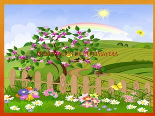 PRESENTACIÓN DE LA PRIMAVERA
 