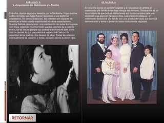 ESTACION X
La Importancia del Matrimonio y la Familia
Entre los objetos sagrados besados por la Santísima Virgen son los
anillos de boda, que luego fueron devueltos a sus legítimos
propietarios. En varias ocasiones, las videntes son capaces de
identificar el falso estado matrimonial de varios espectadores.
Nuestra Señora parece tener una predilección de visitar los hogares
con niños. Además, muchos creen que las visiones de la vidente
Mari Cruz se detuvo porque sus padres le prohibieron salir y orar
con los demás, lo que demuestra el respeto del Cielo por la
autoridad de los padres y los deseos de ellos. Todas las videntes
eventualmente se casaron, y todas, excepto Jacinta tuvieron hijos.
EL MENSAJE
En esta era donde el carácter sagrado y la naturaleza de ambos el
matrimonio y la familia están bajo ataque del demonio, Garabandal es un
recordatorio de que ambas instituciones son fundamentales para una
sociedad cuya atención recae en Dios. Los presentes ataques al
matrimonio tradicional y la familia son una prueba de hasta qué punto el
demonio odia y teme el poder de estas instituciones sagradas.
 