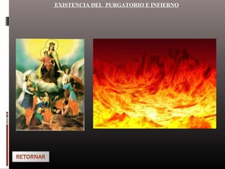 EXISTENCIA DEL PURGATORIO E INFIERNO
 