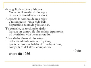<ul><li>de angelicales ceras y labores.  Volverás al arrullo de las rejas  de los enamorados labradores.  </li></ul><ul><l...