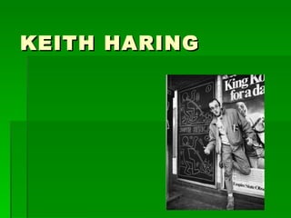 KEITH HARING 