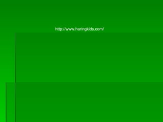 http://www.haringkids.com/ 