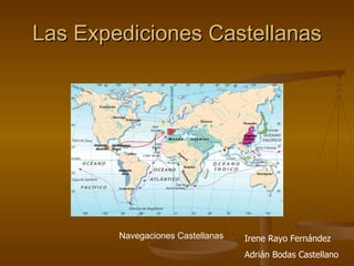 Las Expediciones Castellanas Navegaciones Castellanas Irene Rayo Fernández Adrián Bodas Castellano 