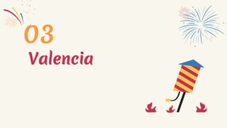 Valencia
03
 