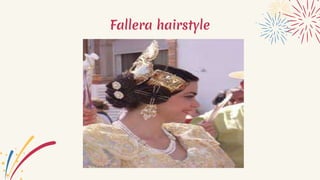 Fallera hairstyle
 