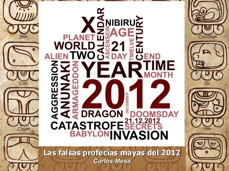 Las Falsas Profecias Mayas Del 2012