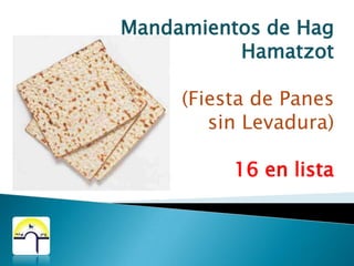 HAG HAMATZOTEL 15 DE AVIV EL PUEBLO DE ISRAEL FUE LIBERADO. CADA 15 DE AVIV EL PUEBLO ES LIBERADO.Talmud