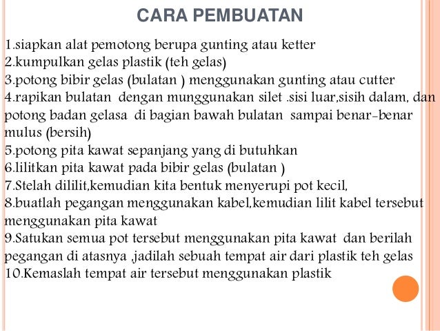 Membuat kerajinan  tempat air kemasan dari  limbah plastik  