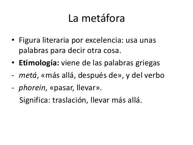 Las figuras retóricas comparación y metáfora
